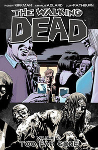 Walking Dead Too Far Gone- TPB