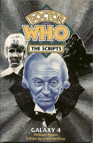 Doctor Who - The Scripts Galaxy 4