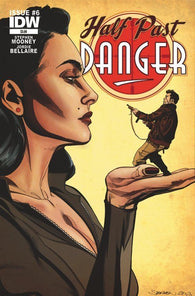 Half Past Danger #6 By IDW Comics