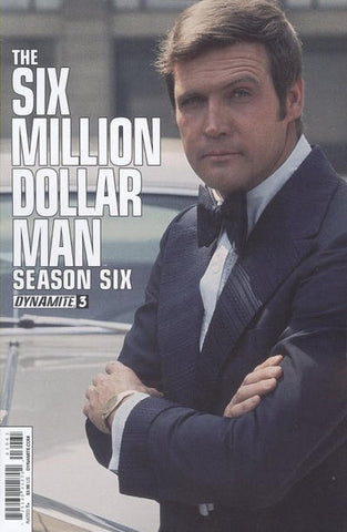 Six Million Dollar Man Season Six #3 by Dynamite Comics